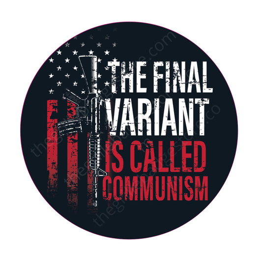 The Final Variant Sticker Decal - GBS Design - 3.5"