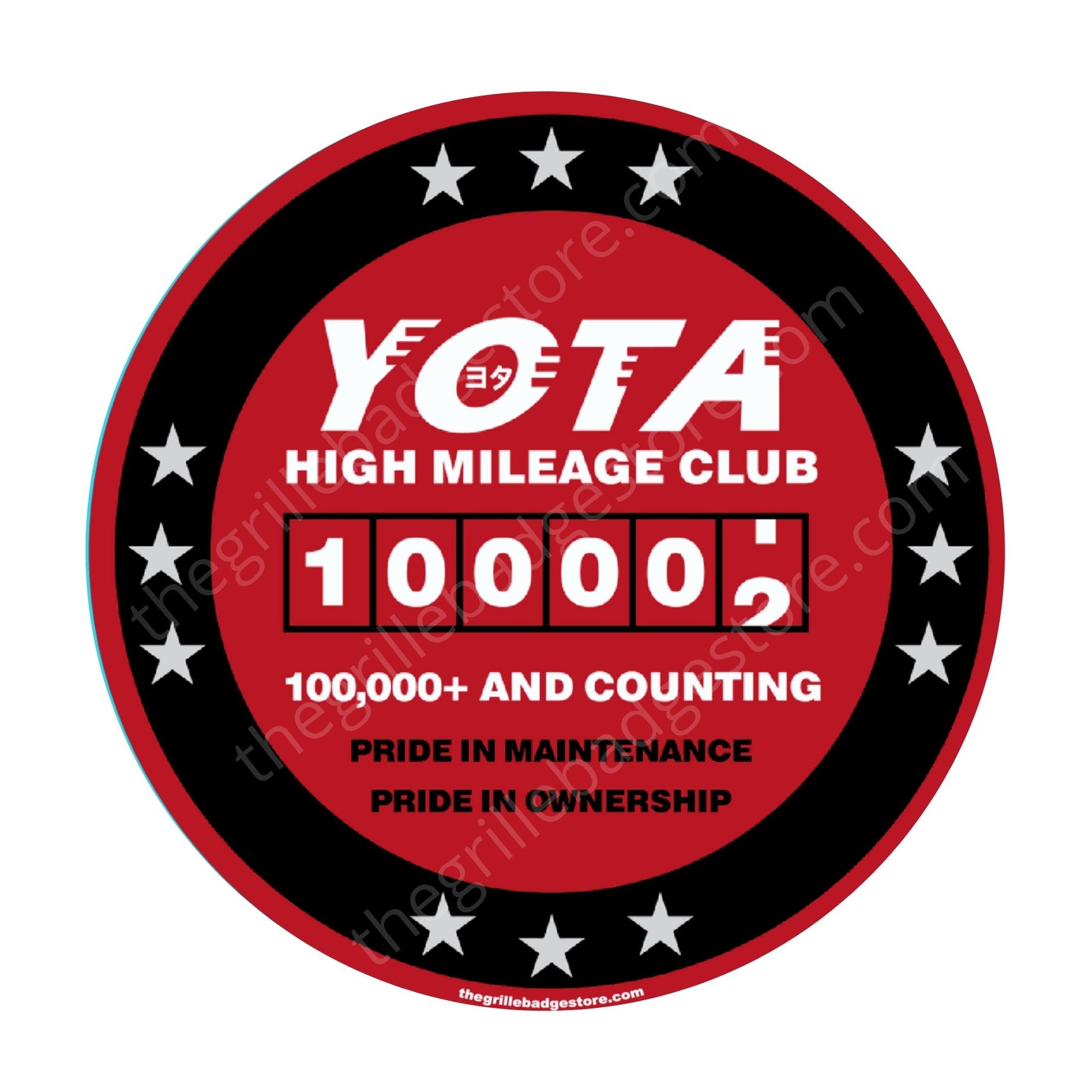 www.toyotahighmileageclub.com High quality, THICK and weather resistant for 3-5 years. High mileage club stickers, Sticker - Yota High Mileage Club,  High Mile Club - do you own a high mileage Toyota  one of the ORIGINAL (besides Volvo) www. thegrillebadgestore.com 100K 100,000 miles