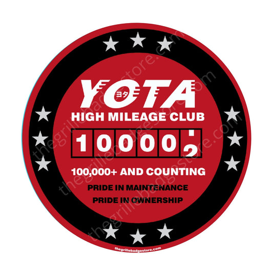 www.toyotahighmileageclub.com High quality, THICK and weather resistant for 3-5 years. High mileage club stickers, Sticker - Yota High Mileage Club,  High Mile Club - do you own a high mileage Toyota  one of the ORIGINAL (besides Volvo) www. thegrillebadgestore.com 100K 100,000 miles
